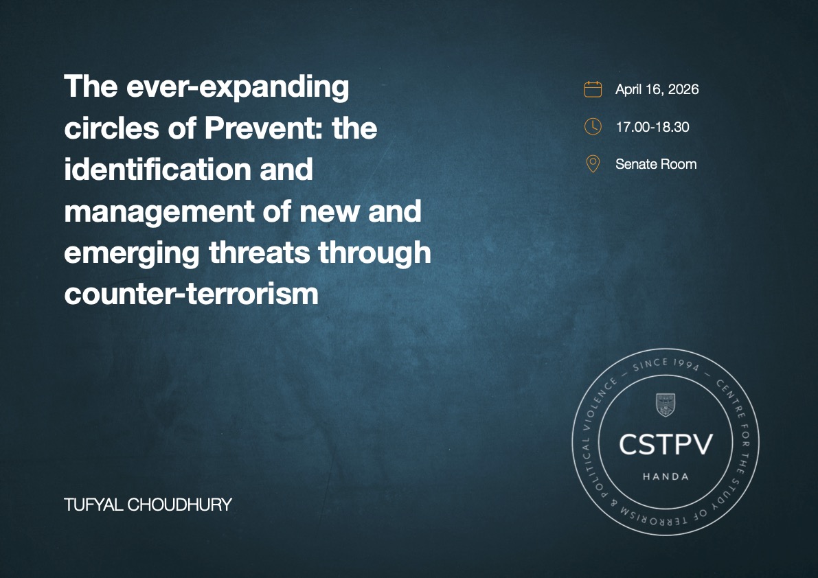 16 April: The ever-expanding circles of Prevent: the identification and management of new and emerging threats through counter-terrorism. Dr Tufyal Choudhury